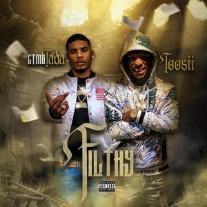 Filthy(feat. Toosii) (Explicit)