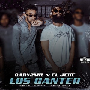 Los Ganter (Explicit)