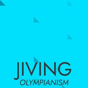 Jiving Olympianism