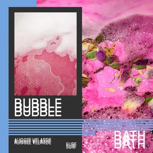 Bubble Bath (feat. Surf) [Explicit]