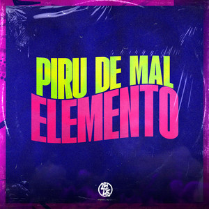 Piru de Mal Elemento (Explicit)