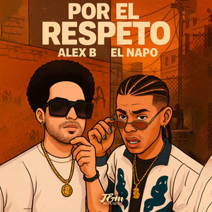 POR EL RESPETO (Explicit)