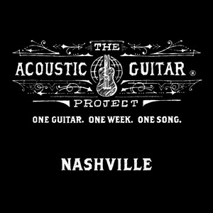 The Acoustic Guitar Project: Nashville 2014