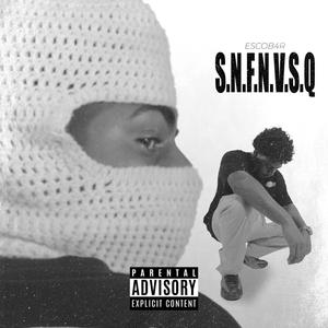 S.N.F.N.V.S.Q (Explicit)