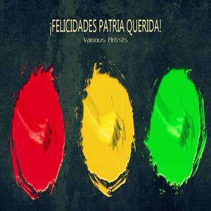 !Felicidades Patria Querida!