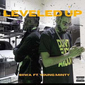 LEVELED UP (feat. Young Minty) [Explicit]