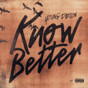Know Better (Explicit)