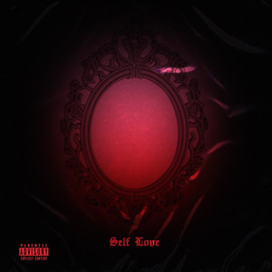 Self Love (Explicit)