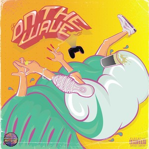 On The Wave (Explicit)