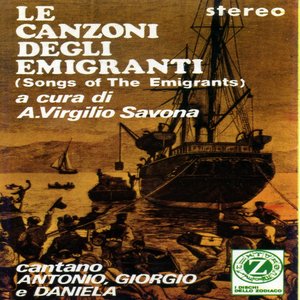 Le canzoni degli emigranti, Vol. 1: Songs of the Emigrants - A cura di A. Virgilio Savona