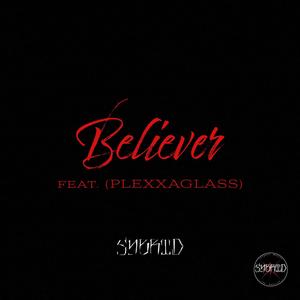 Believer(feat. Plexxaglass)