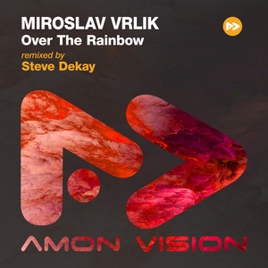 Over The Rainbow (Steve Dekay Remix)