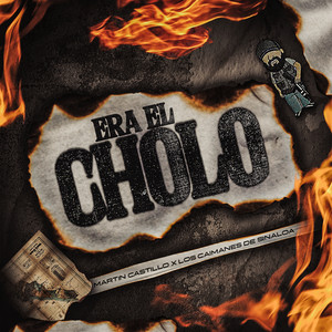 Era El Cholo (Explicit)