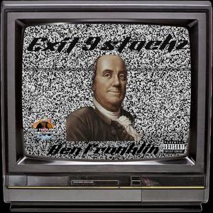 Ben franklin (Explicit)