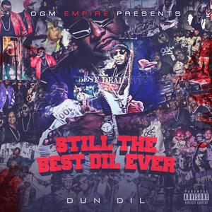Still The Best Dil Ever (Explicit)