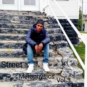 Metaphysics for the streets vol.3 (Explicit)