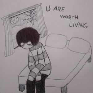 u are worth living (Explicit)