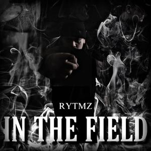 In The Field (Explicit)