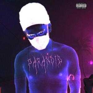 Paranoid (Explicit)