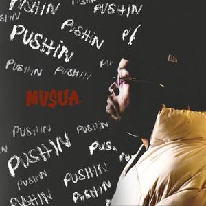 Pushin (Explicit)