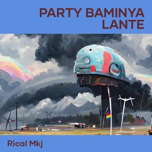 Party BAMINYA LANTE (Remastered 2020)