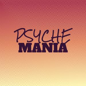 Psyche Mania