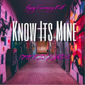 Know Its Mine (Explicit)