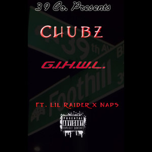 G.I.H.W.L. (feat. Lil Raider & Naps) [Explicit]