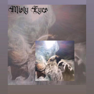 Misty Eyes