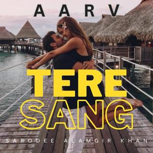 Tere Sang Mera Dil (feat. Sarodee Borah & Alamgir Khan)