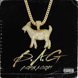 B.A.G (Born A Goat) [Explicit]