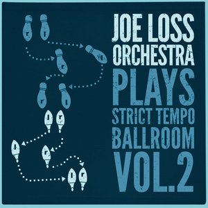 Joe Loss Orchestra Plays Strict Tempo Ballroom Vol. 2