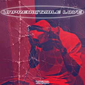 Unpredictable Love (Explicit)