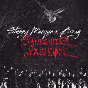 Sanbenito Fashion (Explicit)