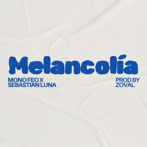 Melancolía (Explicit)