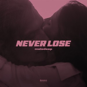 Never Lose