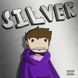 Silver (Explicit)