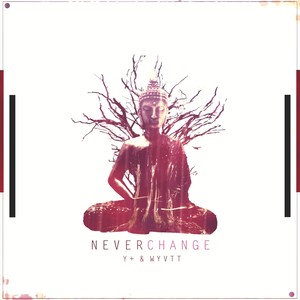 Never Change (feat. Wyvtt) (Explicit)