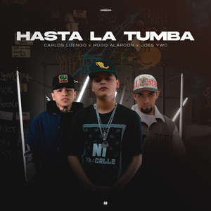 Hasta la Tumba (Explicit)