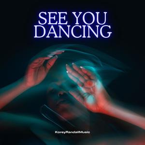 See You Dancing
