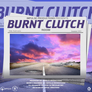 Burnt Clutch Riddim