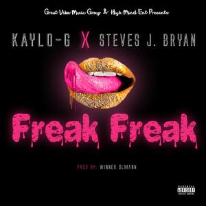 Freak Freak (feat. Steves J. Bryan) [Explicit]