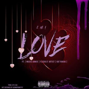 L.O.V.E (feat. Flicka D'artist, Musiq Junkie & Kat Rakau)