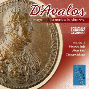 D'Avalos, I magnati della musica in Abruzzo