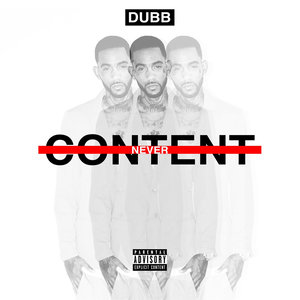 Never Content (Deluxe Version) [Explicit]