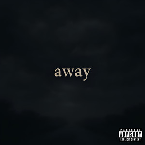 away (Explicit)