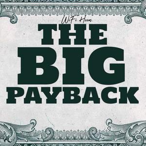 Big Payback (open feature) [Explicit]