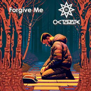 Forgive Me