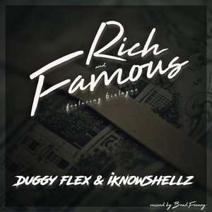 Rich and Famous(feat. 6ixlayne) (Explicit)