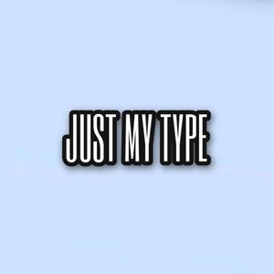 Just My Type (feat. RJ 222) [Explicit]